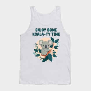 Enjoy Some Koala-ty Time Cute Graphic Pun Phrase Design Tank Top